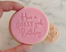 Load image into Gallery viewer, Have a Dolly Good Birthday Fondant Cookie Stamp