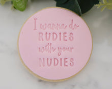 Load image into Gallery viewer, I Wanna Do Rudies To Your Nudies Stamp - Made in the UK with Love from House of Toot Sweet - Just £5! Shop now at House of Toot Sweet