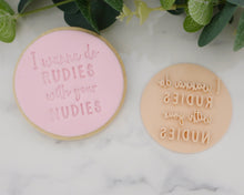 Load image into Gallery viewer, I Wanna Do Rudies To Your Nudies Stamp - Made in the UK with Love from House of Toot Sweet - Just £5! Shop now at House of Toot Sweet
