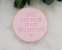 Load image into Gallery viewer, My Dog Is My Valentine Fondant Cookie Stamp - Made in the UK with Love from House of Toot Sweet - Just £5! Shop now at House of Toot Sweet