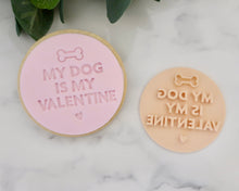 Load image into Gallery viewer, My Dog Is My Valentine Fondant Cookie Stamp - Made in the UK with Love from House of Toot Sweet - Just £5! Shop now at House of Toot Sweet