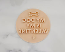 Load image into Gallery viewer, My Dog Is My Valentine Fondant Cookie Stamp - Made in the UK with Love from House of Toot Sweet - Just £5! Shop now at House of Toot Sweet
