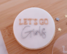 Load image into Gallery viewer, Lets Go Girls Fondant Embosser - Made in the UK with Love from House of Toot Sweet - Just £6.50! Shop now at House of Toot Sweet