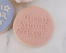 Load image into Gallery viewer, Best Mama Ever Retro Fondant Embosser - Made in the UK with Love from House of Toot Sweet - Just £6.50! Shop now at House of Toot Sweet