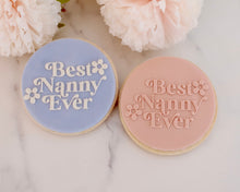 Load image into Gallery viewer, Best Nanny Ever Retro Fondant Embosser - Made in the UK with Love from House of Toot Sweet - Just £6.50! Shop now at House of Toot Sweet