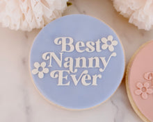 Load image into Gallery viewer, Best Nanny Ever Retro Fondant Embosser - Made in the UK with Love from House of Toot Sweet - Just £6.50! Shop now at House of Toot Sweet