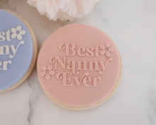 Load image into Gallery viewer, Best Nanny Ever Retro Fondant Embosser - Made in the UK with Love from House of Toot Sweet - Just £6.50! Shop now at House of Toot Sweet