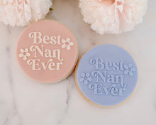 Load image into Gallery viewer, Best Nan Ever Retro Fondant Embosser - Made in the UK with Love from House of Toot Sweet - Just £6.50! Shop now at House of Toot Sweet