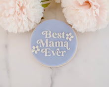 Load image into Gallery viewer, Best Mama Ever Retro Fondant Embosser - Made in the UK with Love from House of Toot Sweet - Just £6.50! Shop now at House of Toot Sweet