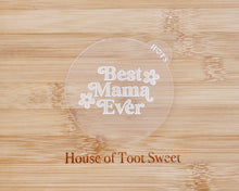 Load image into Gallery viewer, Best Mama Ever Retro Fondant Embosser - Made in the UK with Love from House of Toot Sweet - Just £6.50! Shop now at House of Toot Sweet