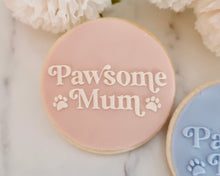 Load image into Gallery viewer, Pawsome Mum Fondant Embosser - Made in the UK with Love from House of Toot Sweet - Just £6.50! Shop now at House of Toot Sweet
