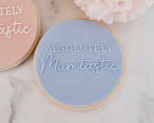 Load image into Gallery viewer, Absolutely Mumtastic Fondant Embosser - Made in the UK with Love from House of Toot Sweet - Just £6.50! Shop now at House of Toot Sweet