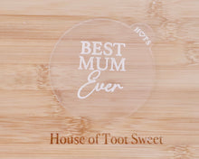 Load image into Gallery viewer, Best Mum Ever Fondant Embosser - Made in the UK with Love from House of Toot Sweet - Just £6.50! Shop now at House of Toot Sweet