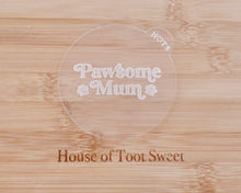 Load image into Gallery viewer, Pawsome Mum Fondant Embosser - Made in the UK with Love from House of Toot Sweet - Just £6.50! Shop now at House of Toot Sweet