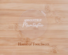 Load image into Gallery viewer, Absolutely Mumtastic Fondant Embosser - Made in the UK with Love from House of Toot Sweet - Just £6.50! Shop now at House of Toot Sweet