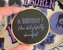 Load image into Gallery viewer, A Birthday? How Delightfully Dreadful Fondant Cookie Embosser