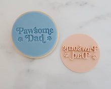 Load image into Gallery viewer, Pawsome Dad Cookie Stamp - Made in the UK with Love from House of Toot Sweet - Just £5! Shop now at House of Toot Sweet