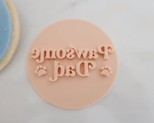 Load image into Gallery viewer, Pawsome Dad Cookie Stamp - Made in the UK with Love from House of Toot Sweet - Just £5! Shop now at House of Toot Sweet
