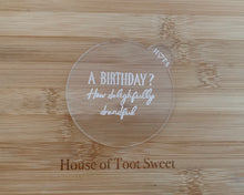 Load image into Gallery viewer, A Birthday? How Delightfully Dreadful Fondant Cookie Embosser