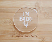 Load image into Gallery viewer, I'm Back Footprints Fondant Embosser - Made in the UK with Love from House of Toot Sweet - Just £6.50! Shop now at House of Toot Sweet