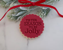 Load image into Gallery viewer, Tis The Season To Be Jolly Fondant Stamp - Made in the UK with Love from House of Toot Sweet - Just £5! Shop now at House of Toot Sweet