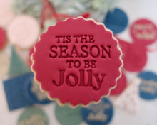 Load image into Gallery viewer, Tis The Season To Be Jolly Fondant Stamp - Made in the UK with Love from House of Toot Sweet - Just £5! Shop now at House of Toot Sweet