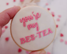 Load image into Gallery viewer, You're My Bes-Tea Fondant Embosser - Made in the UK with Love from House of Toot Sweet - Just £6.50! Shop now at House of Toot Sweet