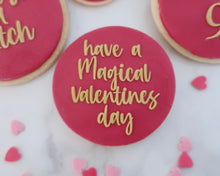 Load image into Gallery viewer, Have A Magical Valentines Day Fondant Embosser - Made in the UK with Love from House of Toot Sweet - Just £6.50! Shop now at House of Toot Sweet