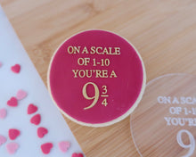 Load image into Gallery viewer, On A Scale Of 1-10 You're A Fondant Embosser - Made in the UK with Love from House of Toot Sweet - Just £6.50! Shop now at House of Toot Sweet