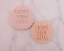 Load image into Gallery viewer, Love You Mum Fondant Stamp - Made in the UK with Love from House of Toot Sweet - Just £5! Shop now at House of Toot Sweet