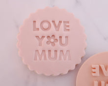 Load image into Gallery viewer, Love You Mum Fondant Stamp - Made in the UK with Love from House of Toot Sweet - Just £5! Shop now at House of Toot Sweet
