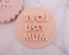 Load image into Gallery viewer, Love You Mum Fondant Stamp - Made in the UK with Love from House of Toot Sweet - Just £5! Shop now at House of Toot Sweet