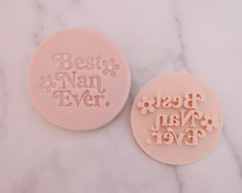 Load image into Gallery viewer, Best Nan Ever Retro Fondant Stamp - Made in the UK with Love from House of Toot Sweet - Just £5! Shop now at House of Toot Sweet