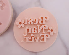 Load image into Gallery viewer, Best Nan Ever Retro Fondant Stamp - Made in the UK with Love from House of Toot Sweet - Just £5! Shop now at House of Toot Sweet
