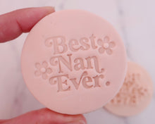 Load image into Gallery viewer, Best Nan Ever Retro Fondant Stamp - Made in the UK with Love from House of Toot Sweet - Just £5! Shop now at House of Toot Sweet