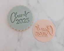 Load image into Gallery viewer, Class of 2025 Fondant Cookie Stamp - Made in the UK with Love from House of Toot Sweet - Just £5.50! Shop now at House of Toot Sweet