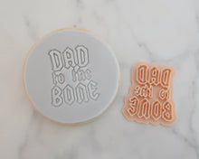 Load image into Gallery viewer, Dad To The Bone Fondant Cookie Stamp - Made in the UK with Love from House of Toot Sweet - Just £5! Shop now at House of Toot Sweet