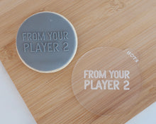 Load image into Gallery viewer, From Your Player 2 Fondant Cookie Embosser - Made in the UK with Love from House of Toot Sweet - Just £6.50! Shop now at House of Toot Sweet