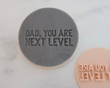 Load image into Gallery viewer, Dad You Are Next level Fondant Cookie Stamp - Made in the UK with Love from House of Toot Sweet - Just £5! Shop now at House of Toot Sweet