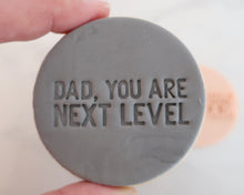 Load image into Gallery viewer, Dad You Are Next level Fondant Cookie Stamp - Made in the UK with Love from House of Toot Sweet - Just £5! Shop now at House of Toot Sweet