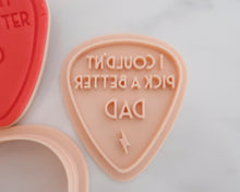 Load image into Gallery viewer, I Couldnt Pick A Better Dad Fondant Cookie Stamp / Cutter - Made in the UK with Love from House of Toot Sweet - Just £6.50! Shop now at House of Toot Sweet