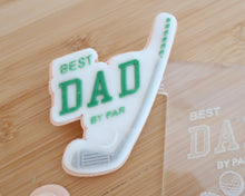 Load image into Gallery viewer, Best Dad By Par Fondant Cookie Embosser / Cutter - Made in the UK with Love from House of Toot Sweet - Just £6.50! Shop now at House of Toot Sweet