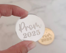 Load image into Gallery viewer, Prom 2025 Engraved Mirror Cupcake Toppers - Made in the UK with Love  from House of Toot Sweet - Just £4.50! Shop now at House of Toot Sweet