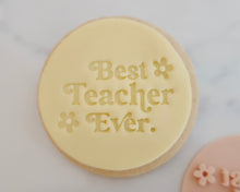 Load image into Gallery viewer, Best Teacher Ever Retro Fondant Cookie Stamp - Made in the UK with Love from House of Toot Sweet - Just £5.50! Shop now at House of Toot Sweet