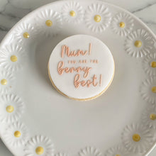 Load image into Gallery viewer, Mum You are the Berry Best Fondant Embosser