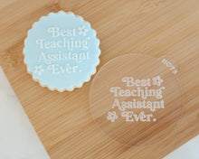 Load image into Gallery viewer, Best Teaching Assistant Ever Retro Fondant Cookie Embosser - Made in the UK with Love from House of Toot Sweet - Just £6.50! Shop now at House of Toot Sweet
