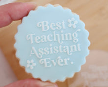 Load image into Gallery viewer, Best Teaching Assistant Ever Retro Fondant Cookie Embosser - Made in the UK with Love from House of Toot Sweet - Just £6.50! Shop now at House of Toot Sweet