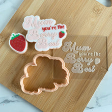 Load image into Gallery viewer, Mum you're The Berry Best Fondant Embosser / Cutter