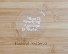 Load image into Gallery viewer, Best Teaching Assistant Ever Retro Fondant Cookie Embosser - Made in the UK with Love from House of Toot Sweet - Just £6.50! Shop now at House of Toot Sweet