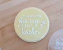 Load image into Gallery viewer, Thanks For Bee-ing The Best Teacher Ever Fondant Cookie Embosser - Made in the UK with Love from House of Toot Sweet - Just £6.50! Shop now at House of Toot Sweet